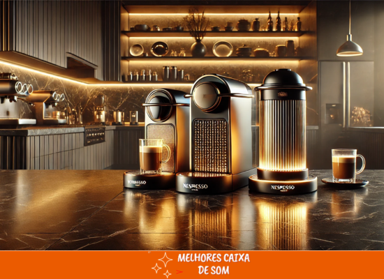 Melhores Cafeteiras Nespresso de 2025